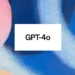chatgpt gpt 4o