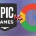 epic games store vs google