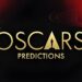 Care sunt predicțiile pentru Premiile Oscar 2025